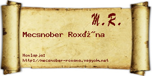 Mecsnober Roxána névjegykártya